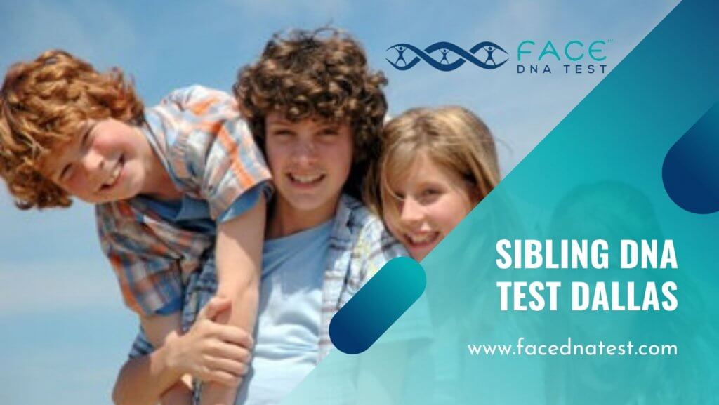 Sibling DNA Test Dallas