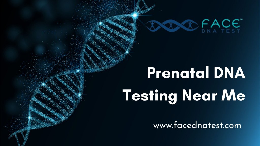 Prenatal DNA Testing Near Me